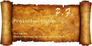 Preiszler Fülöp névjegykártya